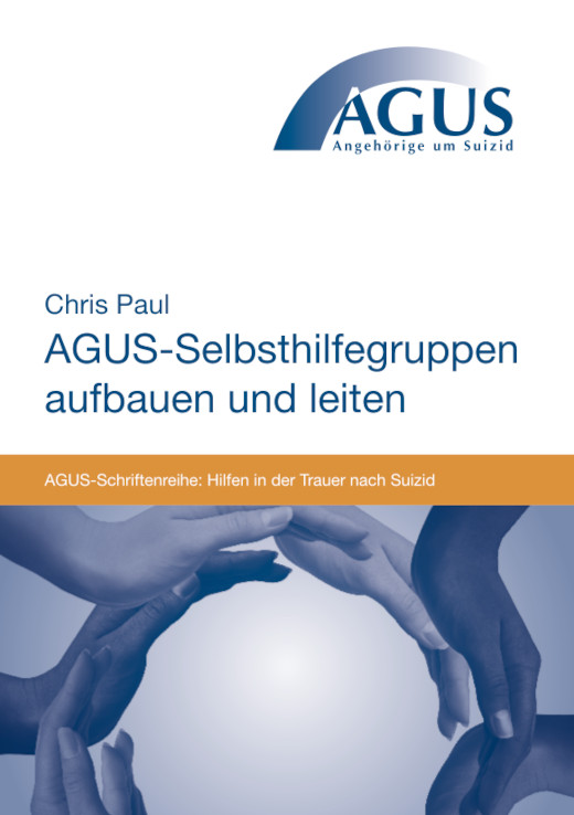 AGUS-Selbsthilfegruppen aufbauen und leiten